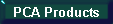 PCA Products