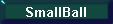SmallBall